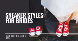 Stunning Sneaker Styles for Brides: Comfort without Compromising Elegance
